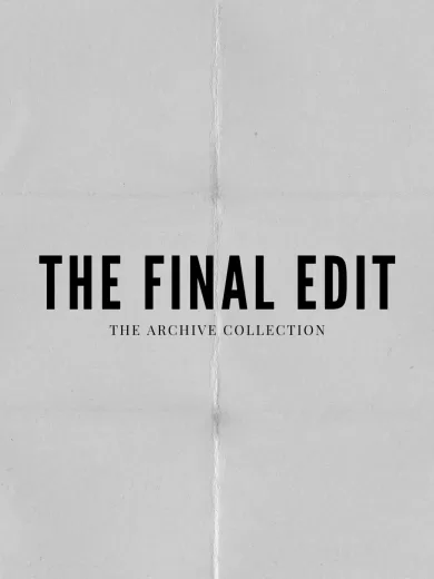 The Final Edit